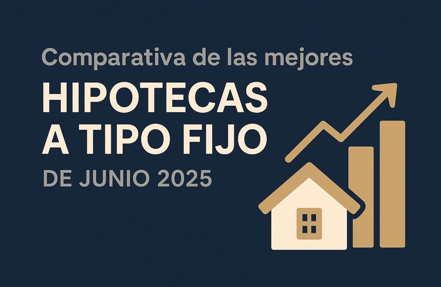 Hipotecas fijas junio 2025