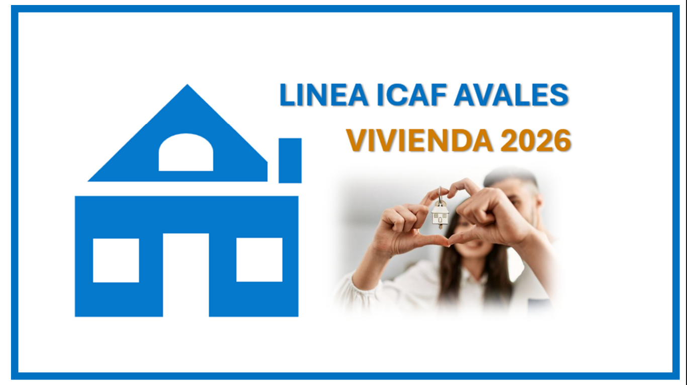 Información sobre la Línea ICAF Avales Vivienda Cantabria 2026