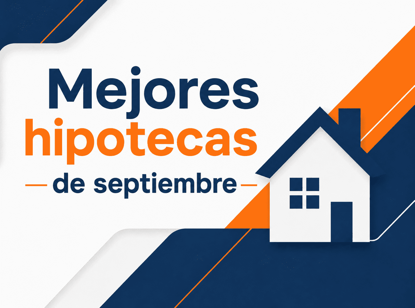 Comparador de las mejores hipotecas de septiembre